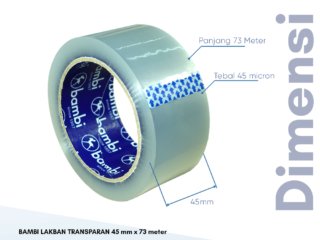 BAMBI LAKBAN TRANSPARAN 45mm x 73 meter DIMENSI