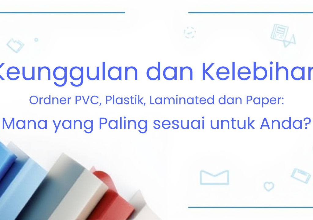 Ordner PVC, plastik, laminated, dan paper untuk penyimpanan dokumen