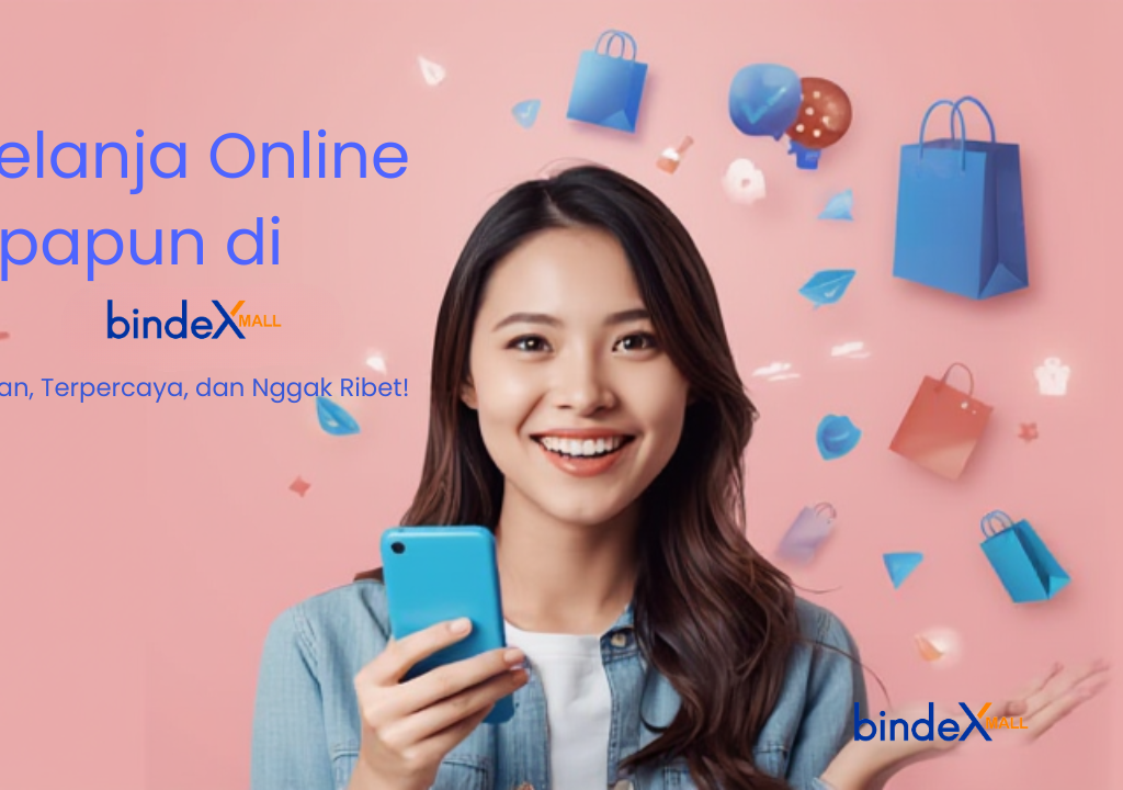 Belanja apapun di bindexmall aman terpercaya dan enggak ribet